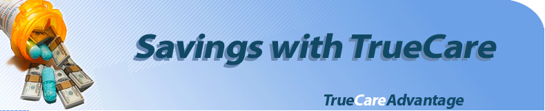 True Care Advantage Savings